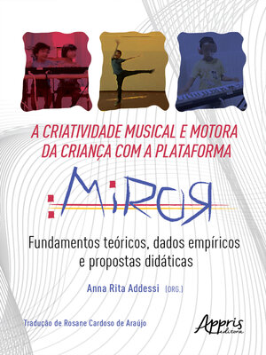 cover image of A Criatividade Musical e Motora da Criança com a Plataforma Miror